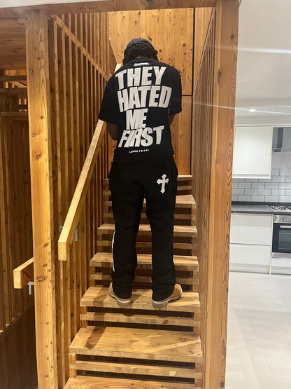 “THEY HATED ME FIRST” T SHIRT (PRE ORDER)